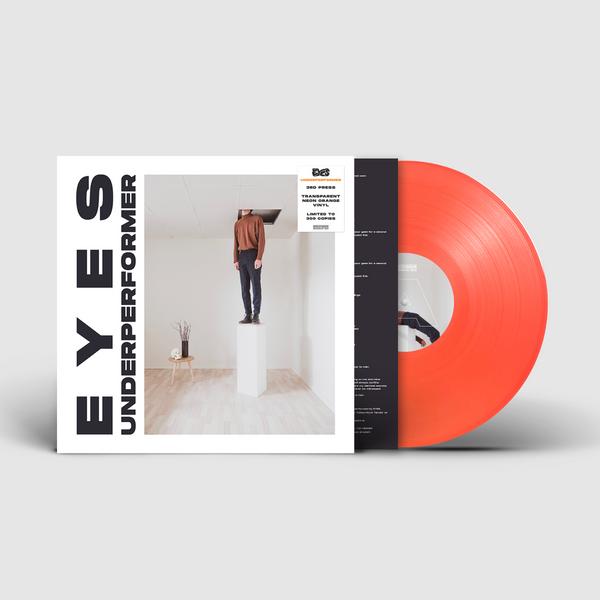 EYES - Underperformer (Neon Orange Transparent Vinyl)